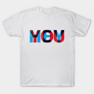 Hey You - Horizontal T-Shirt